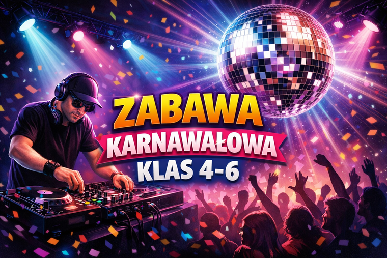 Zabawa karnawałowa klas 4-8!