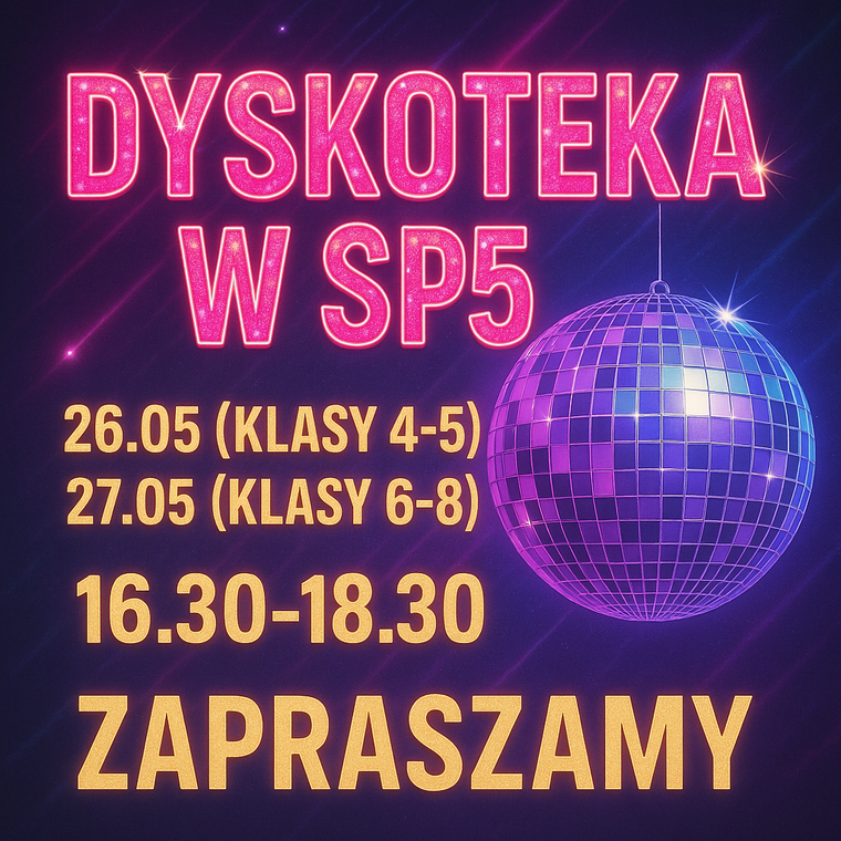 Dyskoteka klas 4-8 !