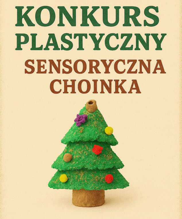 „Sensoryczna Choinka” - konkurs plastyczny. 